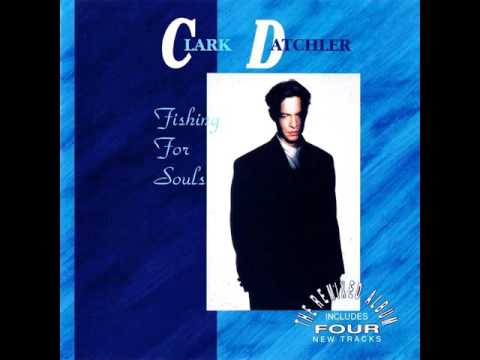 Clark Datchler — Clark Datchler - Broken Spirit