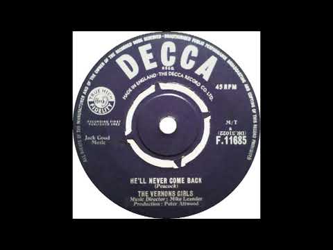 The Vernons Girls — Vernons Girls – “He’ll Never Come Back” (UK Decca) 1963