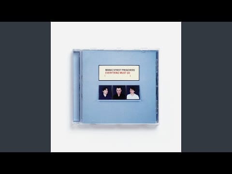 Manic Street Preachers — Everything Must Go (2016 Remastered Version)