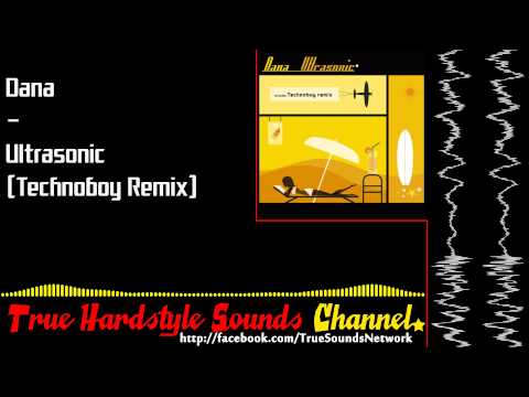 Dana — Dana - Ultrasonic (Technoboy Remix)
