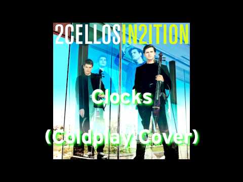 2CELLOS — 2Cellos - Clocks (Coldplay Cover) - In2ition Album [2013] HD