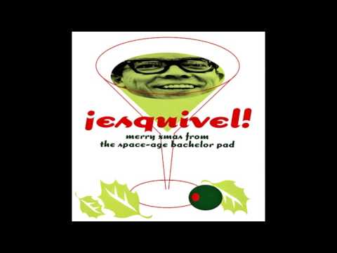 Juan Garcia Esquivel — Esquivel - Blue Christmas