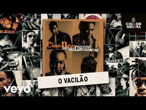 Cidade Negra — Cidade Negra - O Vacilão (Pseudo Video)