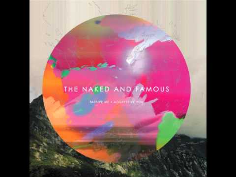 The Naked and Famous — The Naked And Famous - A Wolf In Geek's Clothing