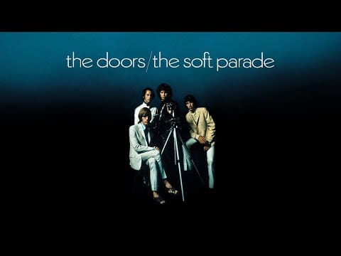 The Doors — The Doors - Soft Parade (Full Album) [Official Video]