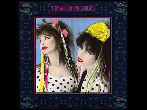 Strawberry Switchblade — Strawberry Switchblade - Who Knows What Love Is?