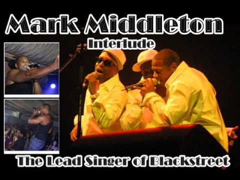 Mark Middleton — Mark Middleton (of Blackstreet) - Interlude
