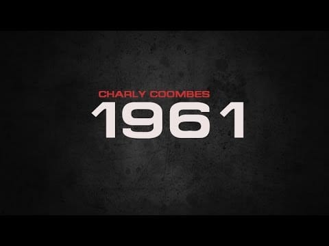 Charly Coombes — Charly Coombes - 1961 (Official Video)