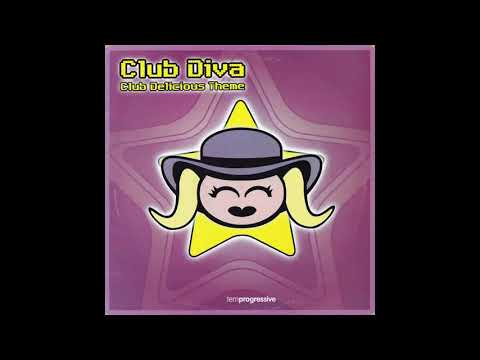 Club Diva — Club Diva ‎- Club Delicious Theme (Original Remix)