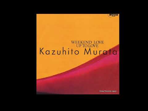 Kazuhito Murata — UP TO LOVE／村田和人