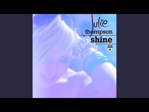 Julie Thompson — Shine (JPL & George Hales Remix)