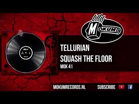 Tellurian — Tellurian - Squash The Floor