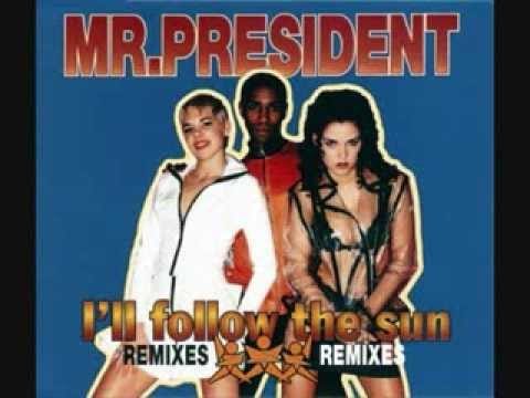 Mr. President — Mr President   I'll Follow The Sun Peter Parker Compact Mix