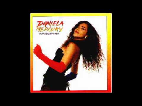 Daniela Mercury — O canto da cidade (Murk Boys Miami Mix) - Daniela Mercury