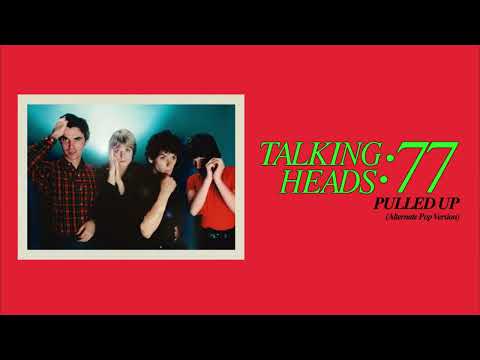 Talking Heads — Pulled Up (Alternate Pop Version)