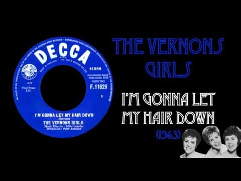 The Vernons Girls — The Vernons Girls - I'm Gonna Let My Hair Down (1963)