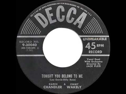 Jimmy Wakely — 1956 Karen Chandler & Jimmy Wakely - Tonight You Belong To Me