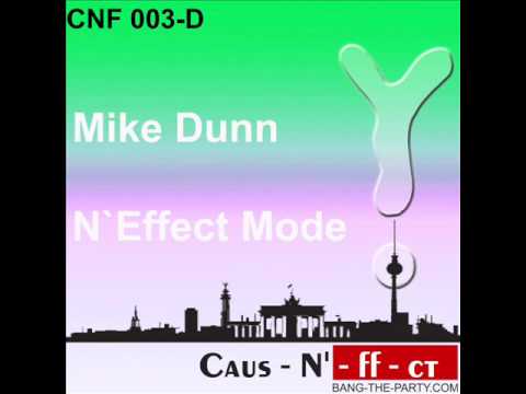 Mike Dunn — Mike Dunn - N' Effect Mode (CNF 003 ).wmv