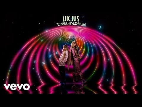 Lucius — Tears In Reverse