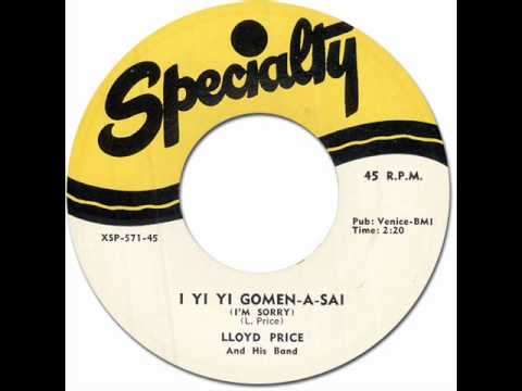 Lloyd Price — LLOYD PRICE - I YI YI GOMEN-A-SAI (I'm Sorry) [Specialty 571] 1956