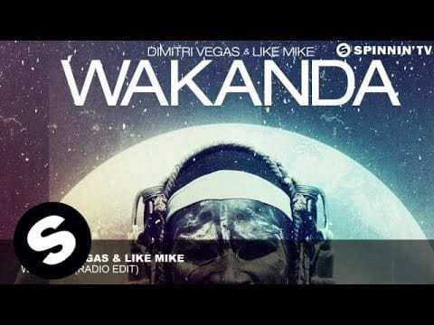 Dimitri Vegas & Like Mike — Dimitri Vegas & Like Mike - Wakanda (Radio Edit)