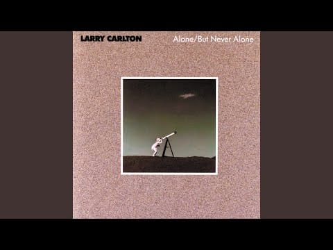 Larry Carlton — Carrying You
