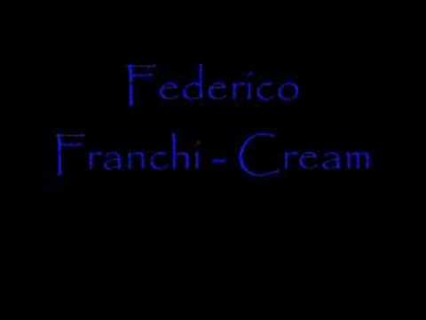 Federico Franchi — Federico Franchi - Cream