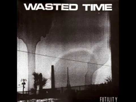 Wasted Time (2) — Wasted Time "Futility" (Full 12")