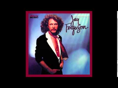 Jay Ferguson — Jay Ferguson - Let's Spend The Night Together/Have You Seen Your Mother, Baby...