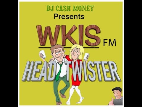 DJ Cash Money — DJ Cash Money presents: WKIS Head Twister
