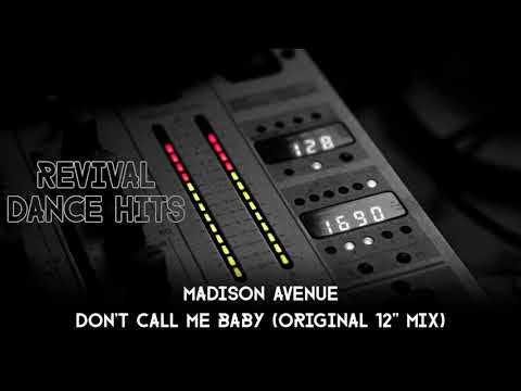 Madison Avenue — Madison Avenue - Don't Call Me Baby (Original 12'' Mix) [HQ]