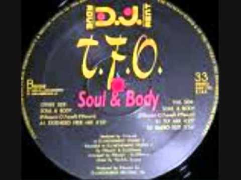T.F.O. — T.F.O - Soul and body (extended free mix)