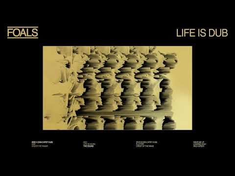 Foals — The Sound (Dan Carey Dub) – Official Audio