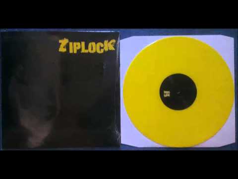 Ziplock — Ziplock - I Got What You Need