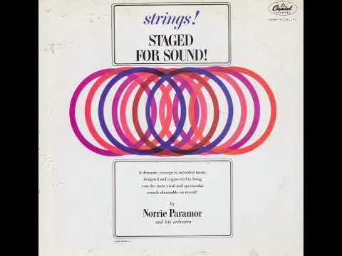 Norrie Paramor And His Orchestra — NORRIE PARAMOR - STRINGS！STAGED FOR SOUND！(1961)  MY HEART SINGS~THANKS~DANCING DIAMONDS