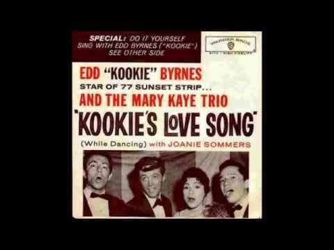 Edd "Kookie" Byrnes — Edd "Kookie" Byrnes -  "Kookie's Love Song (While Dancing)" with Joanie Somers