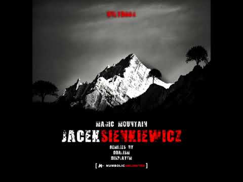 Jacek Sienkiewicz — Jacek Sienkiewicz ‎- Magic Mountain (DisplayFM Remix)