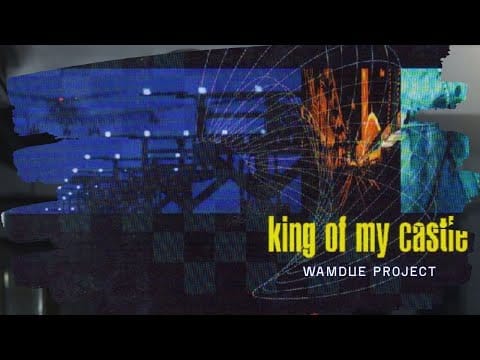 Wamdue Project — Wumdue Project - King Of My Castle (Roy Malone's King Mix)