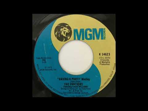 The Ovations — THE OVATIONS    Featuring LOUIS WILLIAMS     "HAVING a PARTY"   Medley