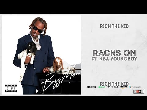 Rich the Kid — Rich The Kid - Racks On Ft. NBA YoungBoy (BOSS MAN)