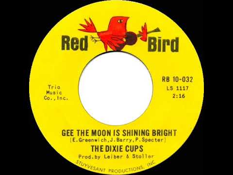 The Dixie Cups — 1965 Dixie Cups - Gee The Moon Is Shining Bright (mono 45)