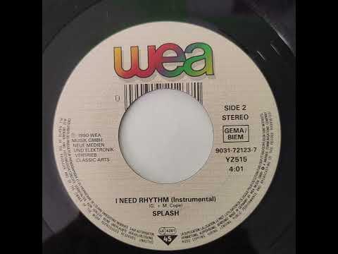 Splash (3) — Splash -  I Need Rhythm (Preaching Machine Gun Remix) (Instrumental)