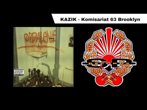 Kazik Staszewski — KAZIK - Komisariat 63 Brooklyn [OFFICIAL AUDIO]