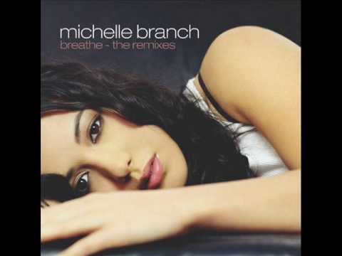 Michelle Branch — Michelle Branch - Breathe (Dave Hernandez Club Mix)