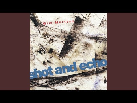 Wim Mertens — Wandering Eyes