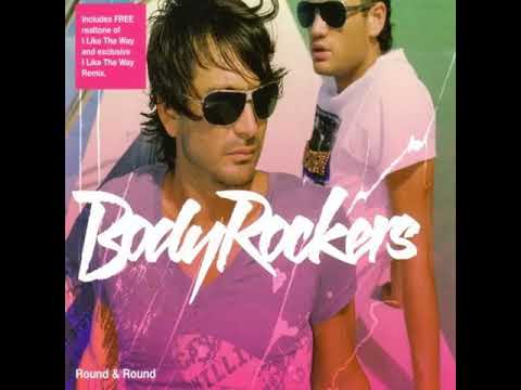 BodyRockers — Bodyrockers - Round and Round (extended club mix)