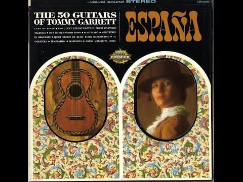 The 50 Guitars Of Tommy Garrett — Meditation (04/12) / España (The 50 Guitars of Tommy Garett)