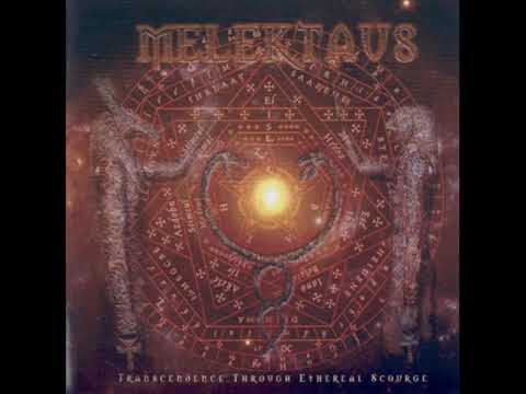 Melektaus — Melektaus - Transcendence Through Ethereal Scourge (Full Album 2004)