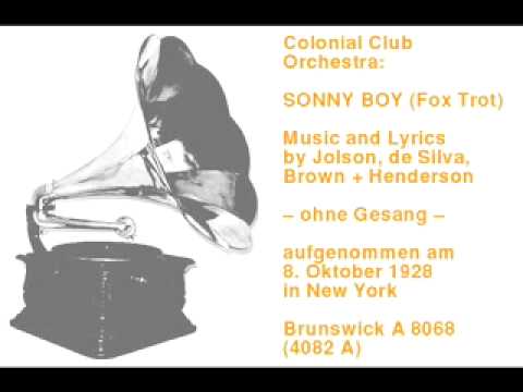 Colonial Club Orchestra — Colonial Club Orchestra: Sonny Boy --  (Fox-Trot)