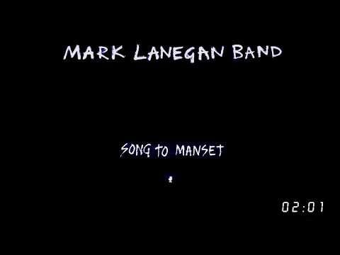 Mark Lanegan Band — Mark Lanegan Band - Song To Manset (2019)